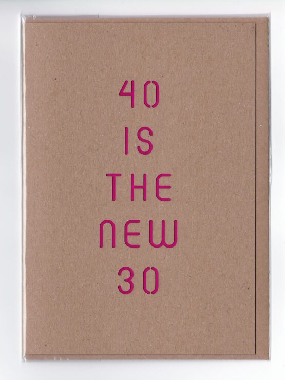 KA 4030 RP Karte 40 is the new 30 Recyclingpapier mit Kuvert und pinkem Einleger